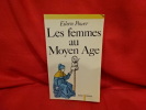Les femmes au Moyen-Âge. . [HISTOIRE] - POWER (Eileen)
