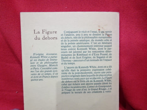 La figure du dehors. Essai. . [LITTERATURE] - WHITE (Kenneth)