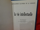 Encyclopédie illustrée de la Lorraine: La vie intellectuelle. . [LORRAIN] - COLLECTIF (Sous la direction de Laurent VERSINI doyen honoraire de ...