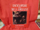 Encyclopédie illustrée de la Lorraine: la vie religieuse. . [LORRAIN] - COLLECTIF (Sous la direction de René TAVENEAUX)