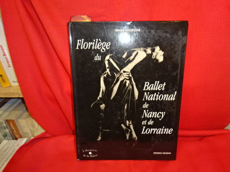 Florilège du ballet national de Nancy et de Lorraine. . [LORRAIN] - MANNONI (Gérard)