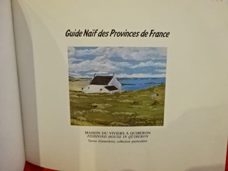 Guide naïf des provinces de France. . [ART] - HUGONOT (Marie-Christine)