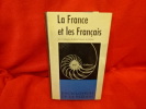 La France et les français. . [HISTOIRE] - SOUS LA DIRECTION DE MICHEL FRANÇOIS, DE L'INSTITUT