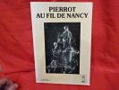 Pierrot au fil de Nancy. . [LORRAIN] - CAMBON (Sylvain), CHRETIEN (Jean-Luc)