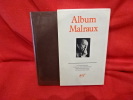 Album Malraux. . [LITTERATURE] - LESCURE (Jean)