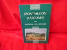 Montfaucon d'Argonne et son canton de 1900 à nos jours. . [LORRAIN] - LERICHE (Alcide)