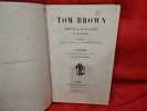 Tom Brown scène de la vie de collège en Angleterre. Ouvrage imité de l'anglais avec autorisation de l'auteur. . [LITTERATURE] - LEVOISIN (J.)