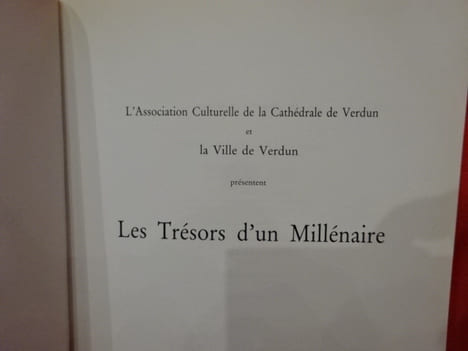 Les trésors d'un millénaire. Dixsiècle d'art autour de la cathédrale. 990-1990 Millénaire de la cathédrale de Verdun. . [LORRAIN] - ASSOCIATION ...