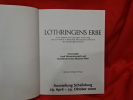 Lothringens erbe. Franz Stephan von Lothringen (1708-1765) und sein Wirken on Wirtschaft, Wissenschaft und kunst des Habsburgermonarchie. . [LORRAIN] ...