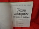 Histoire de la Lorraine - L'époque contemporaine Tome 1 : de la Révolution à la grande guerre. . [LORRAIN] - ROTH (François)