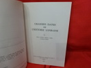Grandes dates de l'histoire Lorraine. . [LORRAIN]