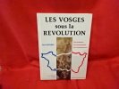 Les Vosges sous la Révolution. . [LORRAIN] - MATHIEU (Abel)