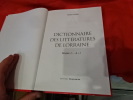 Dictionnaire des littératures de Lorraine. Volume 1 et 2. . [LORRAIN] - CAFFIER (Michel)