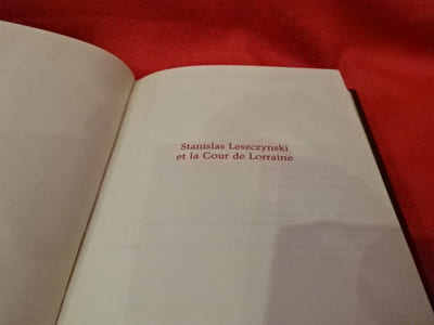 Stanislas Lecszczynski et la cour de Lorraine.