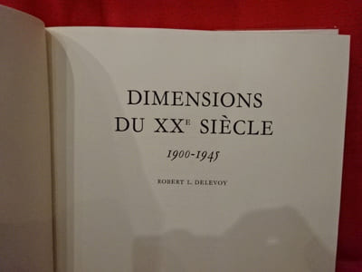 Dimensions du XXesiècle (1900-1945). 