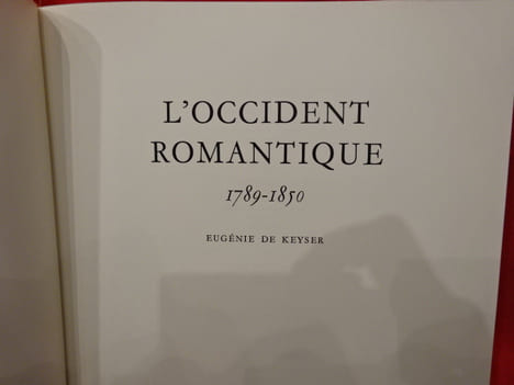 L'Occident romantique (1789-1850). . [ART] - KEYSER (Eugénie de)