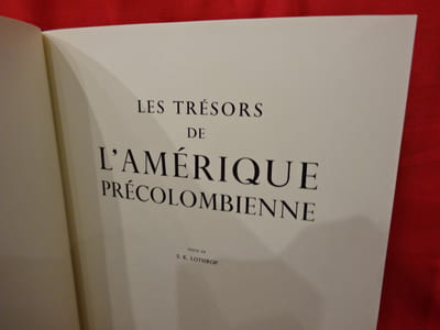 Les trésors de l'Amérique précolombienne. 