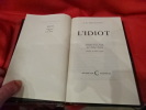 L'idiot. . [LITTERATURE] - DOSTOIEVSKY (F.-M.)