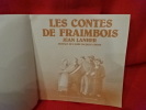 Les contes de Fraimbois. . [LORRAIN] - LANHER (Jean)