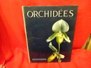 Charmes et diversité des orchidées. . [BOTANIQUE] - VACHEROT (Maurice)