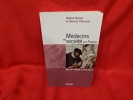 Médecins et société en France. Du XVIèmesiècle à nos jours. . [HISTOIRE] - BERLAN (Hélène), THÉVENIN (Étienne)