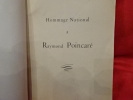 Hommage national à Raymond Poincaré. . [LORRAIN] - COMITÉ NATIONAL DU MONUMENT RAYMOND POINCARÉ