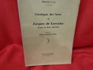 Catalogue des actes de Jacques de Lorraine. Evêque de Metz (1239-1260). . [LORRAIN] - ARVEILER-FERRY (Monique)