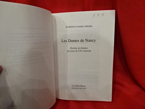 Les dames de Nancy. Destins de femmes au coeur de l'Art Nouveau. . [LORRAIN] - DANIEL-WIESER (Florence)