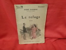 Le refuge. . [LORRAIN] - THEURIET (André)