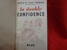 La double confidence. . [LITTERATURE] - THARAUD (Jérome et Jean)