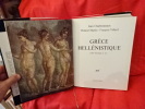 Grèce hellénistique (330-50 avant J.-C.). . [HISTOIRE] - CHARBONNEAUX - MARTIN - VILLARD (Jean - Roland - François)