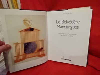 André Pierre de Mandiargues et l'art du XXèmesiècle. Le Belvédère Mandiargues.