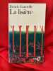 La lisière. . [LITTERATURE] - GRAINVILLE (Patrick)