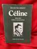 Céline ** 1932-1944 délires et persécutions. . [LITTERATURE] - GIBAULT (François)