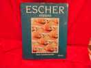 Visions de la symétrie. Les cahiers, les dessins périodiques et les oeuvres corrélatives de M. C. Escher. . [ART] - SCHATTSCHNEIDER (Doris)