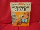 Les lauriers de César. . [BANDE DESSINEE] - GOSCINNY (René), UDERZO (Albert)