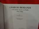Giorgio Morandi et la nature morte en Italie 1912-1962. . [ART] - MIRACCO (Renato)