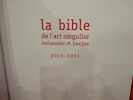 La bible de l'art singulier, inclassable & insolite. . [ART] - COLLECTIF