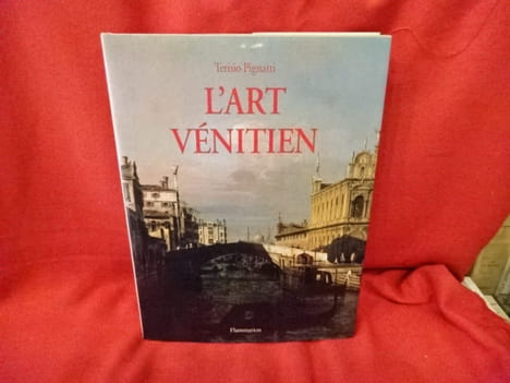 L'art vénitien. . [ART] - PIGNATTI (Terisio)