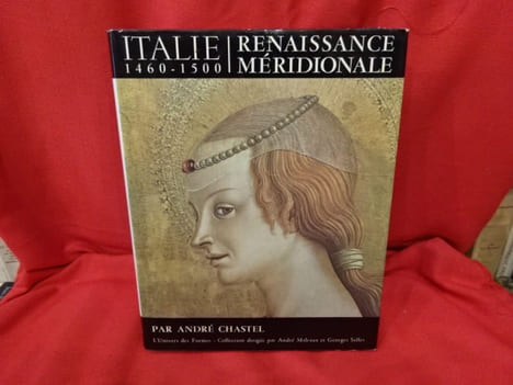 Renaissance méridionale. Italie 1460-1500. . [ART] - CHASTEL (André)