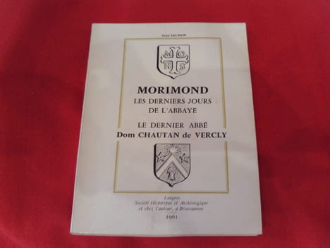 Morimond. Les derniers jours de l'abbaye. Le dernier abbé Dom Chautan de Vercly. . [LORRAIN] - SALMON (Jean)