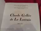 Claude Gellée, dit le lorrain 1600-1682. . [LORRAIN] - CATALOGUE D'EXPOSITION