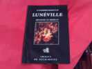 Le patrimoine religieux de Lunéville, Meurthe-et-Moselle. . [LORRAIN] - TRONQUART (Martine)