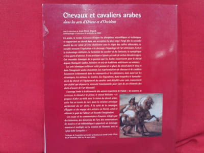 Chevaux et cavaliers arabes dans les arts d'Orient et d'Occident. 