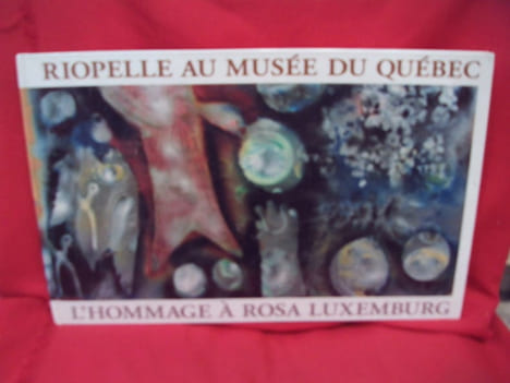 Riopelle au musée du Québec. L'hommage à Rosa Luxemburg. . [ART] - CATALOGUE D'EXPOSITION