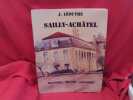 Sailly-Achâtel. Histoire-Récits-Légendes. . [LORRAIN] - LEOUTRE (Jacques)