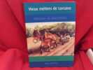 Vieux métiers de Lorraine. Histoires et anecdotes. . [LORRAIN] - BUND (Edgard)