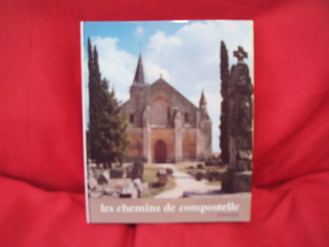Les chemins de Compostelle. . [ART] - OURSEL (Raymon)