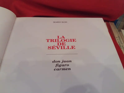 La trilogie de Séville. Don Juan, Figaro, Carmen. 