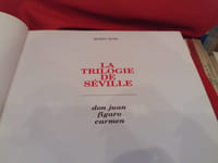 La trilogie de Séville. Don Juan, Figaro, Carmen.